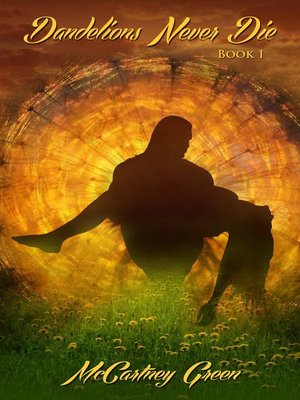 cover image of Dandelions Never Die--Book 1